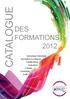 CATALOGUE. Cliquez pour modifier les styles du texte du masque FORMATIONS 2012