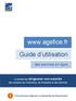 www.agefice.fr Guide d utilisation des services en ligne 1 S inscrire pour déposer sa demande de financement