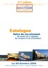 Catalogue. 5 ème édition PLATEF RME DE L'EMPLOI. Salon de recrutement. des métiers de la Logistique, des Transports et de la Distribution