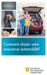 lautorite.qc.ca Comment choisir votre assurance automobile?