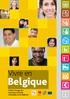 Vivre en. Belgique. Guide à l usage des nouveaux arrivants à Bruxelles et en Wallonie