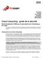 Cloud Computing : guide de la sécurité. Recommandations d IBM pour la sécurisation de l informatique en nuage