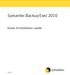 Symantec Backup Exec 2010. Guide d'installation rapide