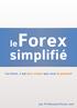 simplifié «Le forex, c est plus simple que vous le pensez!» par ProfesseurForex.com