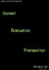 CONSEIL I EVALUATION I TRANSACTION. Conseil. Évaluation. Transaction. Christie + Co BUSINESS INTELLIGENCE