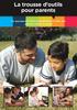 La trousse d outils pour parents. Ce que peuvent faire les parents pour aider leur enfant à réussir à l école