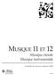 MUSIQUE 11 ET 12. Musique chorale Musique instrumentale. Ensemble de ressources intégrées 2002 IRP 128. Ministry of Education
