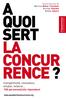 Compétitivité, innovation, emploi, relance... www.aquoisertlaconcurrence.org