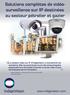 Solutions complètes de vidéosurveillance. au secteur pétrolier et gazier