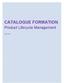 CATALOGUE FORMATION. Product Lifecycle Management. Juin 2013