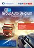 GroupAuto Belgium. magazine Edition. Rendez-vous est pris aux Truck Races de Zolder en septembre! GroupAuto Belgium sponsor du Porte-clé d Or à Liege