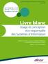 Livre blanc. Usage et conception éco-responsable des Systèmes d Information. Attentes et. Comité Stratégique Information et Communication