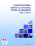 PLAN REGIONAL SANTE AU TRAVAIL POUR LA PICARDIE 2011-2014