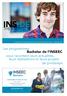 INSIDE THE BACHELOR. Les programmes Bachelor de l INSEEC vous racontent leurs actualités, leurs réalisations et leurs projets de printemps