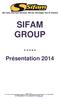 SIFAM GROUP Présentation 2014