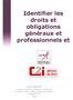 Identifier les droits et obligations généraux et professionnels et
