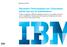 IBM Systems & Technology Recentrer l informatique sur l innovation plutôt que sur la maintenance