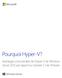 Pourquoi Hyper-V? Avantages concurrentiels de l Hyper-V de Windows Server 2012 par rapport au vsphere 5.1 de VMware