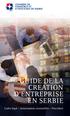 GUIDE DE LA CREATION D ENTREPRISE EN SERBIE. Cadre légal Autorisations sectorielles Procédure