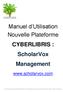 Manuel d Utilisation Nouvelle Plateforme CYBERLIBRIS : ScholarVox Management