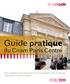 Guide pratique. du Cnam Paris Centre. Pour préparer votre rentrée et vous accompagner tout au long de votre parcours de formation
