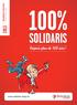 Avantages & Services 100% Province de Liège SOLIDARIS. Depuis plus de 100 ans! www.solidaris-liege.be