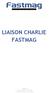 LIAISON CHARLIE FASTMAG