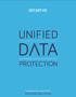 UNIFIED D TA. architecture nouvelle génération pour une restauration garantie (assured recovery ) que les données soient sur site ou dans le cloud