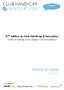 Dossier de presse. 3 ème édition du Club Handicap & Innovation. 18 juin 2013. «Acteurs du handicap, venons partager nos bonnes pratiques» à Toulouse
