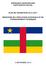 REPUBLIQUE CENTRAFRICAINE UNITÉ-DIGNITÉ-TRAVAIL PLAN DE TRANSITION 2014-2017 MINISTERE DE L EDUCATION NATIONALE ET DE L ENSEIGNEMENT TECHNIQUE