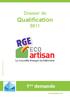Dossier de. Qualification 8611. Version 04-2014 QUALIBAT. 1 ère demande. www.qualibat.com
