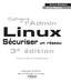 Linux. Sécuriser un réseau. 3 e édition. l Admin. Cahiers. Bernard Boutherin Benoit Delaunay. Collection dirigée par Nat Makarévitch
