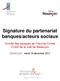 Signature du partenariat banques/acteurs sociaux. Comité des banques de Franche-Comté CCAS de la Ville de Besançon