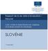 SLOVÉNIE. Rapport de la 4e visite d évaluation Résumé. Lutte contre le blanchiment de capitaux et le financement du terrorisme