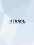 XTRADE TRADING CFD EN LIGNE. XTRADE - XFR Financial Ltd. est régulée par la CySEC, Licence CIF no 108/10