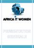 Mailing liste : https://groups.google.com/forum/?hl=fr#!forum/africa-it-women. Google+ : https://plus.google.com/u/0/b/107126510899288439142