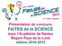 9 ème édition régionale. Présentation du concours FAITES de la SCIENCE dans l Académie de Nantes Région Pays de la Loire édition 2014-2015