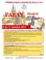 6 au 11 octobre 2011. Visites optionnelles : * Voyage avant à Paris * Voyage après à Lourdes * Visites d une journée à Lyon ou à Ars/Cluny