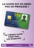 LA SANTÉ EST UN DROIT, PAS UN PRIVILÈGE!