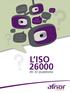ISO 26000? Was ist das? C est quoi. che cosa è? Qué es? ? Hablas. Do you speak L ISO ? 26000. en 10 questions
