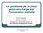 Le problème de la (non) prise en charge par l assurance maladie