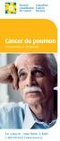 Cancer du poumon. Comprendre le diagnostic. Le cancer : une lutte à finir 1 888 939-3333 www.cancer.ca