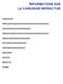 INFORMATIONS SUR LA CHIRURGIE REFRACTIVE 1. INTRODUCTION 2. ETES-VOUS CONCERNES PAR UNE OPERATION DE CHIRURGIE REFRACTIVE?