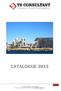 CATALOGUE 2015. 21 b boulevard Tellene 13007 Marseille Tél / Fax : 04 91 31 02 17 / 06 12 46 30 26 / tsalmon@wanadoo.fr