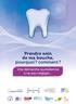 Prendre soin de ma bouche, pourquoi? comment? Une démarche quotidienne à ne pas négliger