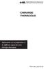 CHIRURGIE THORACIQUE. Information sur la préparation et les différents aspects de votre chirurgie thoracique. Pour vous, pour la vie