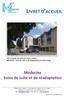 LIVRET D ACCUEIL. Vue générale du bâtiment Jeanne Mance Médecine - soins de suite et de réadaptation au 2ème étage