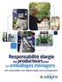 responsabilité élargie des producteurs pour les emballages ménagers Votre responsabilité, votre obligation légale, notre accompagnement
