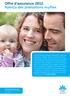 Offre d assurance 2012. Aperçu des prestations myflex.