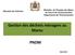 Gestion des déchets ménagers au Maroc PNDM. Ministère de l Energie, des Mines, de l Eau et de l Environnement Département de l Environnement